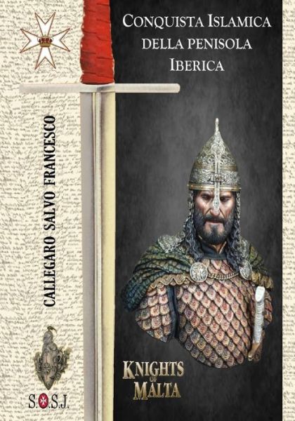 Cover for Salvo Francesco Callegaro · Conquista Islamica della Penisola Iberica (Paperback Book) (2020)