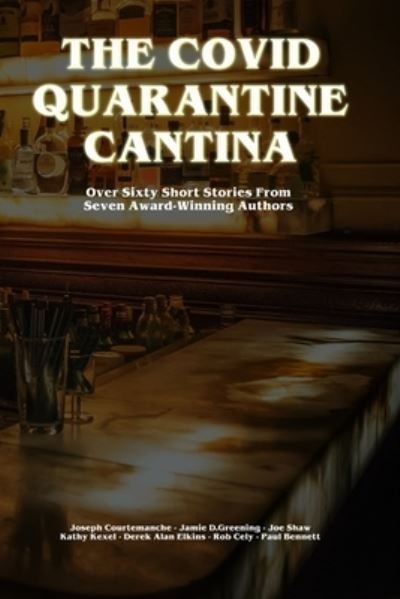 Jamie D Greening · The Covid Quarantine Cantina (Paperback Bog) (2020)