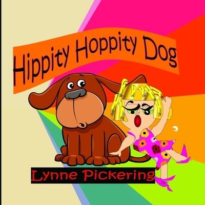 Cover for Lynne Pickering · Hippity Hoppity Dog (Paperback Book) (2021)
