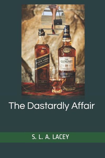 Cover for S L a Lacey · The Dastardly Affair (Paperback Book) (2021)