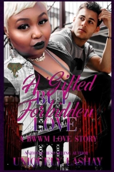 Cover for Uniquely Lashay · A Gifted but Forbidden Love (Paperback Book) (2021)