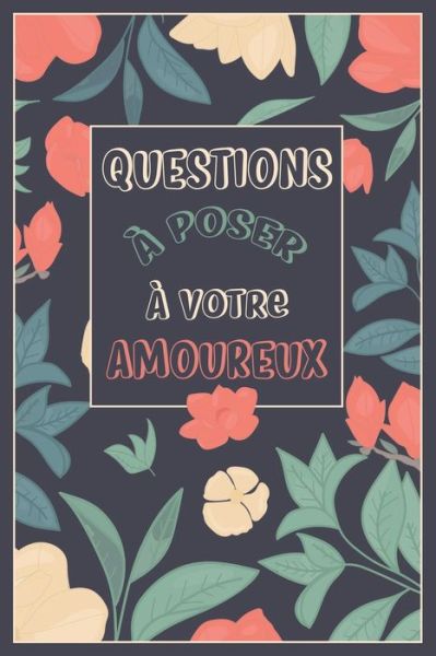 Cover for Couples Test Publier · Questions a Poser a Votre Amoureux (Paperback Book) (2021)