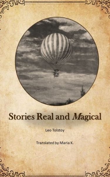 Cover for Leo Tolstoy · Stories real and magical (Paperback Book) (2021)