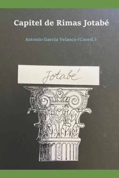 Cover for Garcia Velasco (Coord ), Antonio · Capitel de Rimas Jotabe (Paperback Book) (2022)