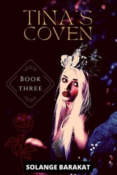 Cover for Solange Barakat · Tina's Coven book 3 - Tina's Coven (Taschenbuch) (2022)