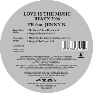 Fr Feat. Jenny B. · Love is the Music-remix 2006 (LP) (2006)