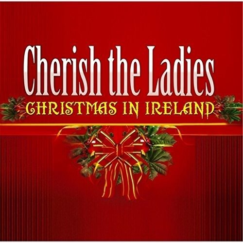 Cover for Cherish the Ladies · Christmas in Ireland (CD) (2015)
