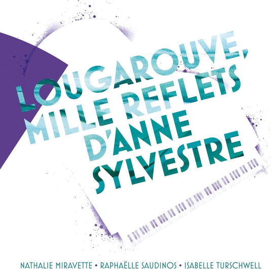 Cover for Lougarouve · Mille Reflets D'Anne Sylvestre (CD) (2023)