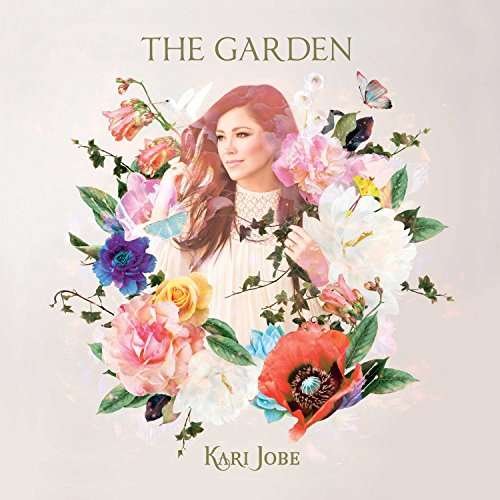 Cover for Kari Jobe · Kari Jobe-garden (CD) [Deluxe edition] (2017)