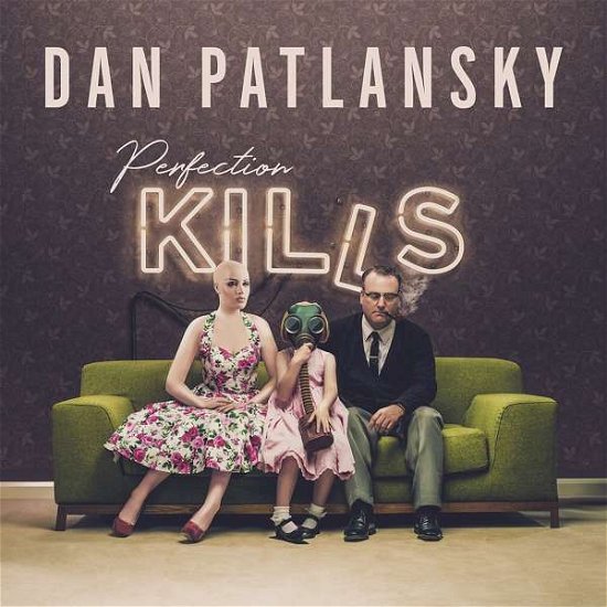 Perfection Kills - Dan Patlansky - Muziek - CAROLINE - 0602567168591 - 9 februari 2018
