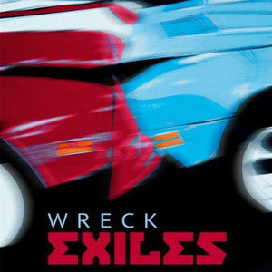 Cover for Exiles · Wreck (CD) (2013)