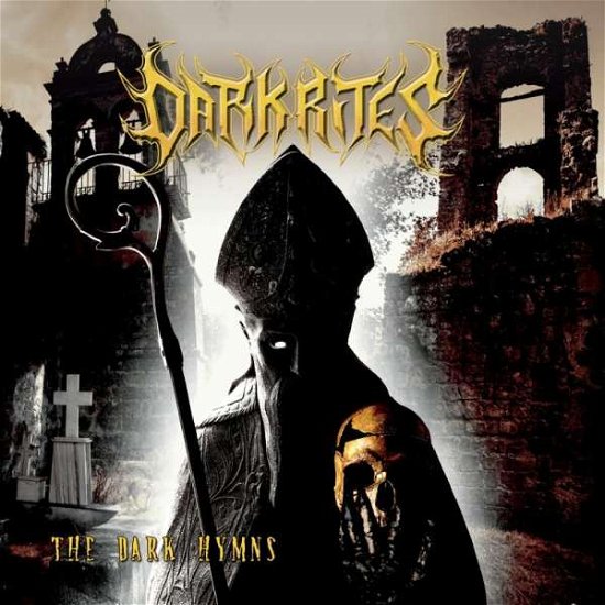 The Dark Hymns - Dark Rites - Musik - BRUTAL RECORDS - 0731007296591 - 30. april 2021