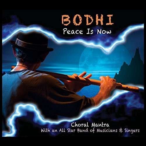 Peace is Now - Bodhi - Musik - Crystal Wind Music - 0753182906591 - 2 juli 2014