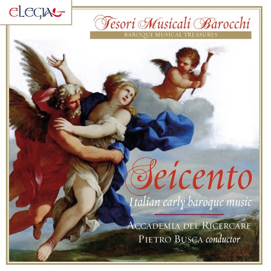Cover for Accademia Del Ricercare / Busca, Pietro · Seicento - Italian Early Baroque Music (CD) (2019)