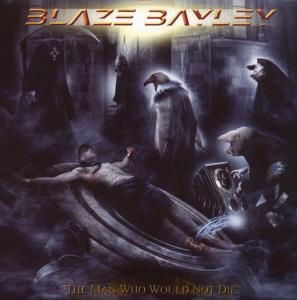 Man Who Would Not Die - Blaze Bayley - Musik - BLAZE - 0803341233591 - 7. juli 2008