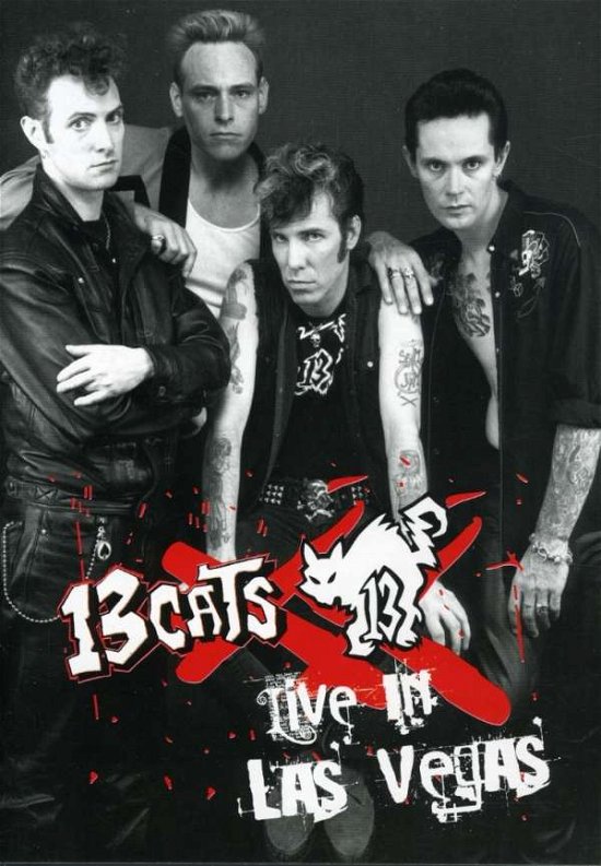 Live in Las Vegas - 13 Cats - Movies - RAUCOUS RECORDS - 0820680700591 - July 11, 2011