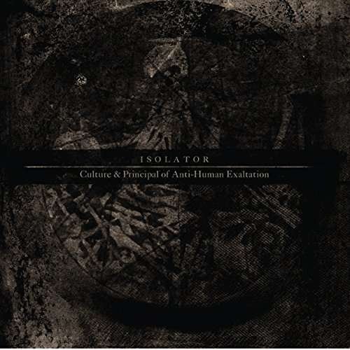 Cover for Isolator · Culture &amp; Principal Of Anti-Human (CD) [Digipak] (2014)