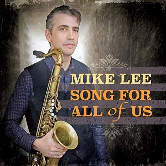 Cover for Mike Lee · Song For All Of Us (CD) (2019)