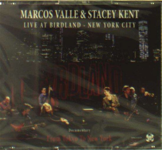 Cover for Valle,marcos / Kent,stacey · Live at Birdland: New York Cit (DVD) (2016)