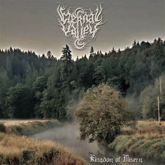 Cover for Eternal Valley · Kingdom Of Misery (LP) (2022)