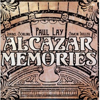 Alcazar Memories - Paul Lay - Muziek - LABORIE RECORDS - 3341348159591 - 22 februari 2019
