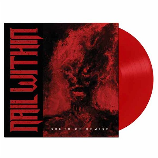 Cover for Nail Within · Sound Of Demise (Red Vinyl) (LP) (2023)