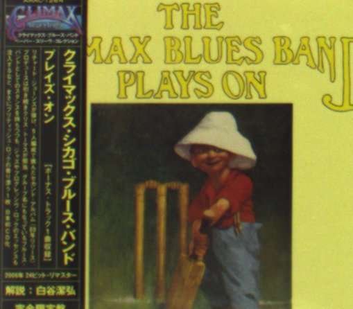 Cover for Climax Chicago Blues Band · Plays On + 1 (CD) [Limited edition] (2006)