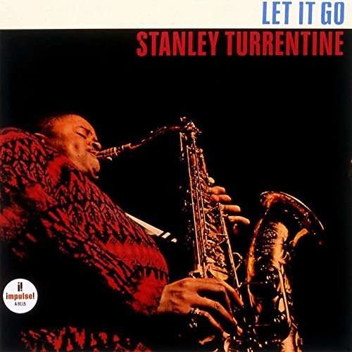 Cover for Stanley Turrentine · Let It Go (CD) [Japan Import edition] (2016)