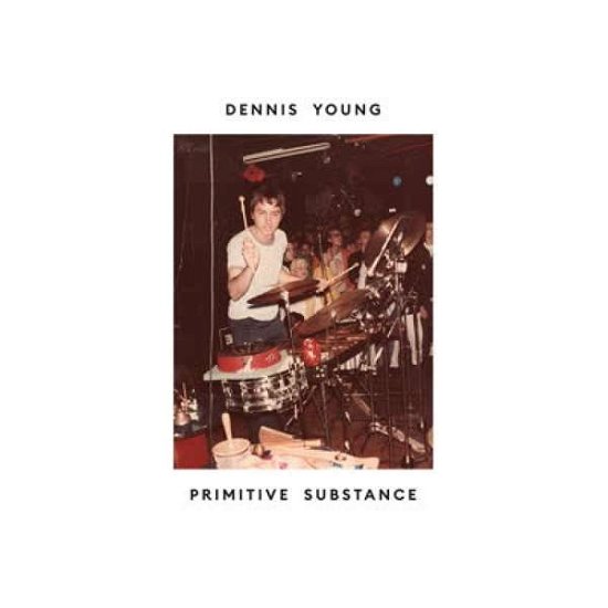 Cover for Dennis Young · Primitive Substance (LP) (2019)