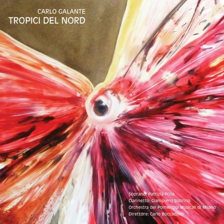 Cover for Orchestra Dei Pomeriggi Musicali / Boccadoro, Carlo / Polia, Patrizia / Sobrino, Giampiero · Galante: Tropici Del Nord (CD) (2015)