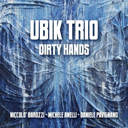 Cover for Ubik Trio · Dirty Hands (CD) (2017)