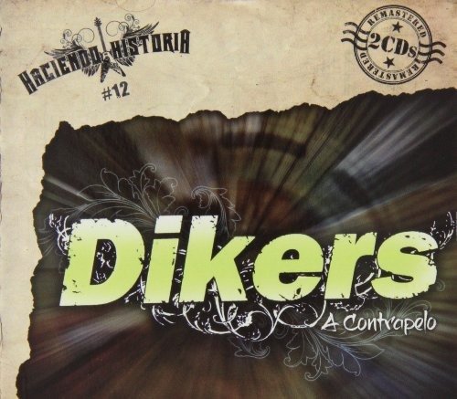 Cover for Dikers · A Contrapelo (CD)