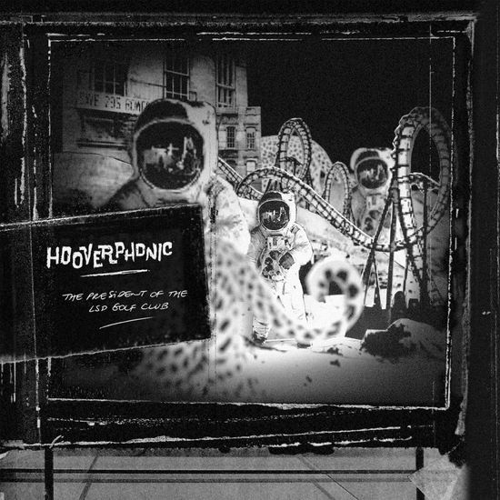 Cover for Hooverphonic · The President Of The LSD Golf Club (LP) (2019)