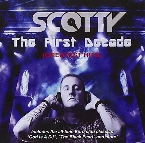 Cover for Scotty · First Decade (CD) (2015)
