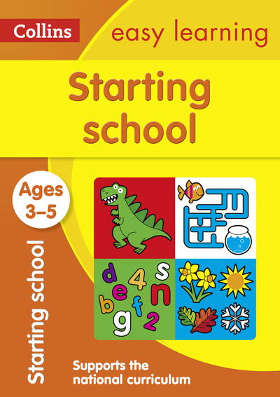 Cover for Collins Easy Learning · Starting School Ages 3-5: Ideal for Home Learning - Collins Easy Learning Preschool (Paperback Book) [New edition] (2015)