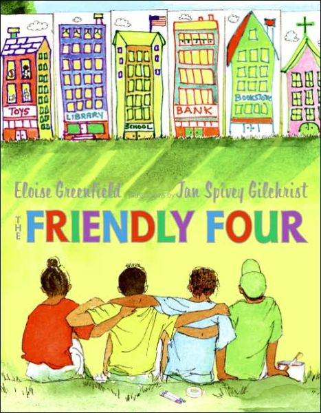 The Friendly Four - Eloise Greenfield - Książki - HarperCollins - 9780060007591 - 13 czerwca 2006