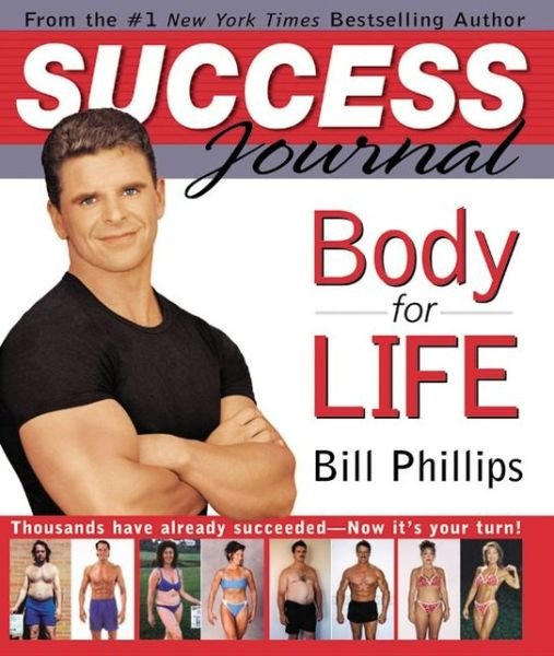 Body for Life Success Journal - Bill Phillips - Bücher - HarperCollins Publishers Inc - 9780060515591 - 20. Februar 2003