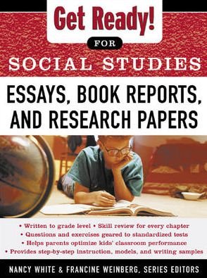 Cover for Nancy White · Get Ready! for Social Studies : Book Reports, Essays and Research Papers (Pocketbok) [Ed edition] (2002)