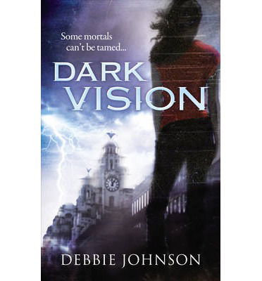 Cover for Debbie Johnson · Dark Vision (Paperback Book) (2014)