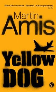Cover for Martin Amis · Yellow Dog (Pocketbok) (2004)