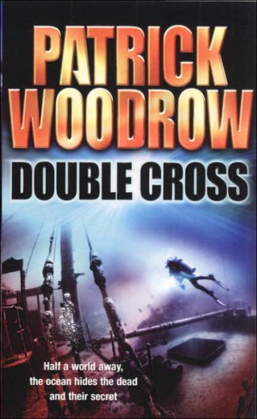 Cover for Patrick Woodrow · Double Cross (Paperback Book) (2005)