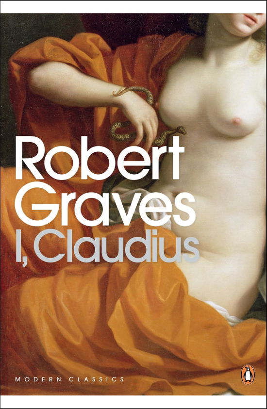 Cover for Robert Graves · I, Claudius - Penguin Modern Classics (Paperback Book) [1st edition] (2006)