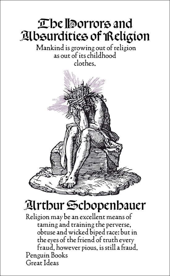 Cover for Arthur Schopenhauer · The Horrors and Absurdities of Religion - Penguin Great Ideas (Pocketbok) (2009)