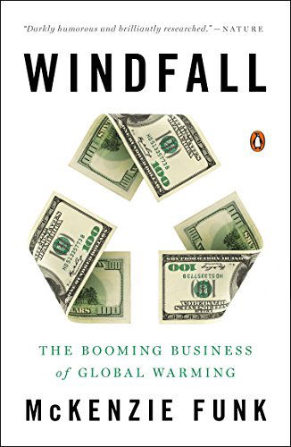 Cover for McKenzie Funk · Windfall: The Booming Business of Global Warming (Paperback Book) (2015)