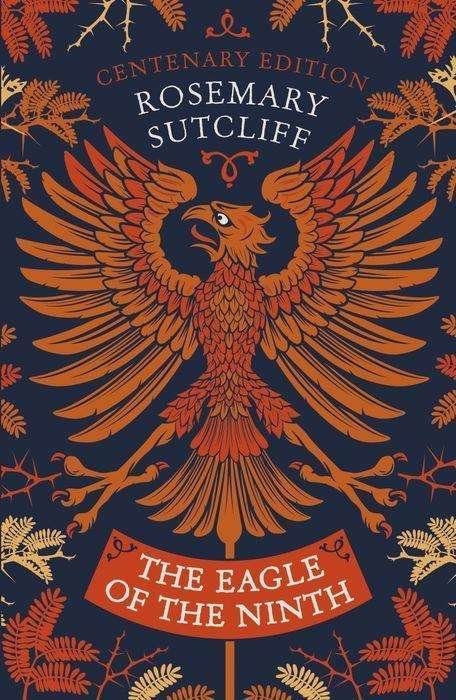 Cover for Rosemary Sutcliff · The Eagle of the Ninth: Centenary Edition (Taschenbuch) (2020)