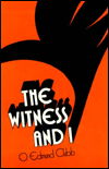 Cover for O. Edmund Clubb · The Witness and I (Hardcover bog) (1974)