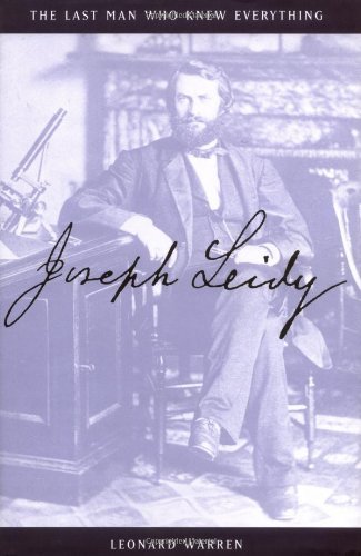 Cover for Leonard Warren · Joseph Leidy: The Last Man Who Knew Everything (Gebundenes Buch) [F First Edition, 1st Printing edition] (1998)