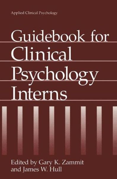 Cover for Gary K Zammit · Guidebook for Clinical Psychology Interns - NATO Science Series B: (Paperback Book) [1995 edition] (1995)