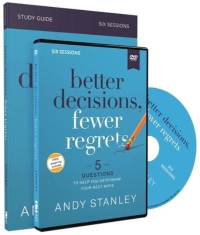 Cover for Andy Stanley · Better Decisions, Fewer Regrets Study Guide with DVD: 5 Questions to Help You Determine Your Next Move (Taschenbuch) (2020)