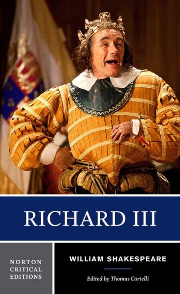 Cover for William Shakespeare · Richard III: A Norton Critical Edition - Norton Critical Editions (Paperback Book) [Critical edition] (2009)